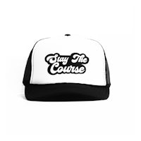 stay the course trucker hat